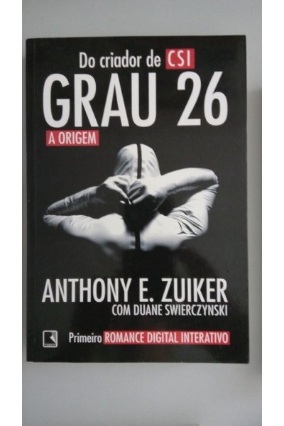 Grau 26. A Origem. Primeiro Romance Digital Interativo